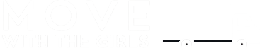 Move With The Girls